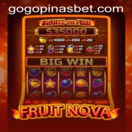 FruitNova: Exploring the Latest Gaming Sensation with GOGOPINAS