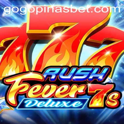 Discover the Excitement of RushFever7sDeluxe: A Thrilling Gaming Adventure