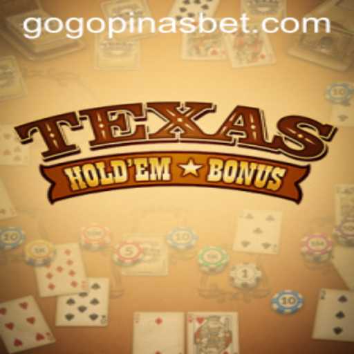 Exploring the Thrills of Texas Holdem Bonus: A Dive into the Game with GOGOPINAS